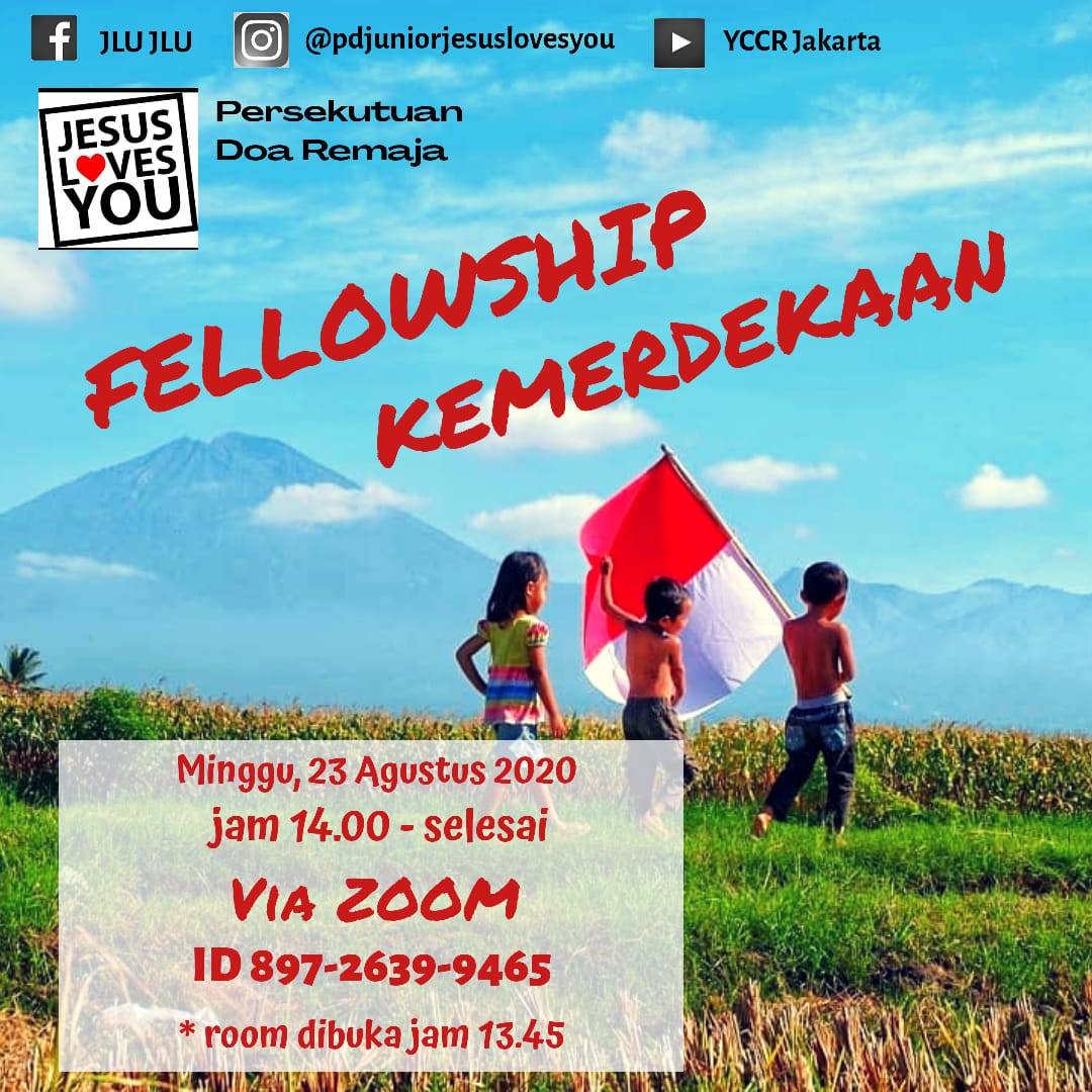 JLU – Fellowship Kemerdekaan