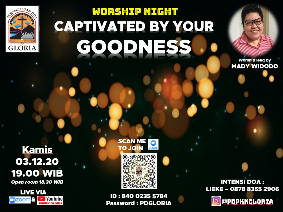 Worship Night, Captivated By Your Goodness