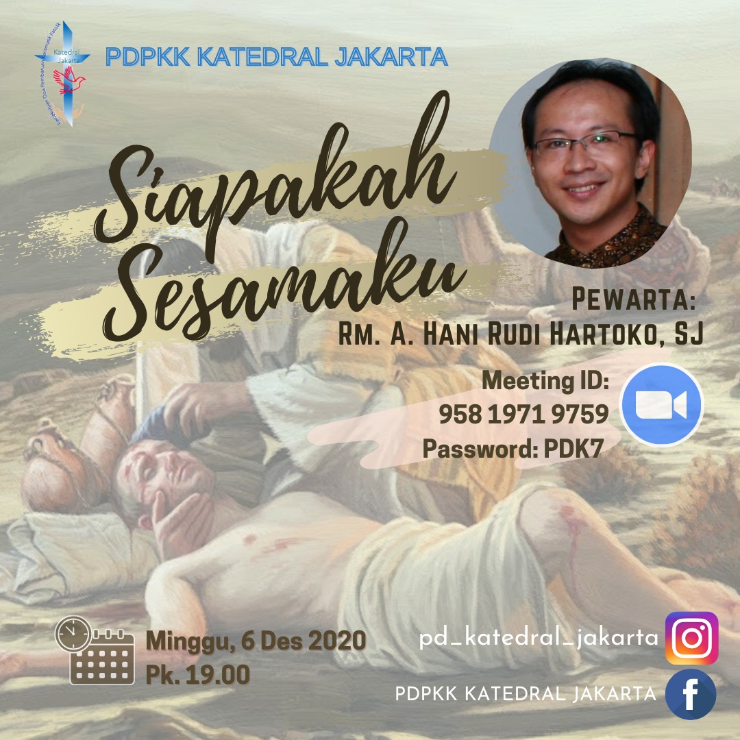 SIAPAKAH SESAMAKU, PDPKK Katedral Jakarta is inviting you to a scheduled Zoom worship